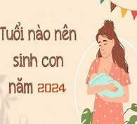 Bố Mẹ Tuổi Nào Sinh Con Năm 2024